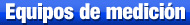 Equipos de medición